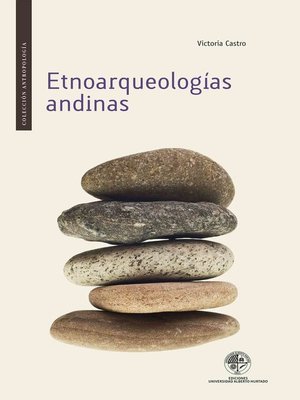 cover image of Etnoarqueologías andinas
